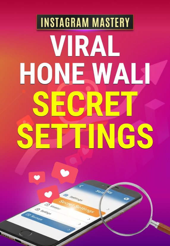 Viral Hone Wali Secret Settings
