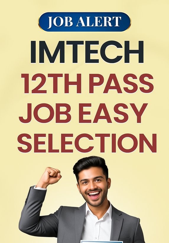 IMTECH 12th Pass Job Easy Selection