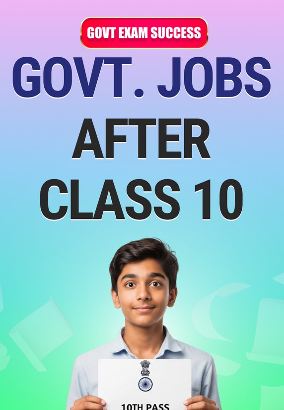 Govt. Jobs After Class 10