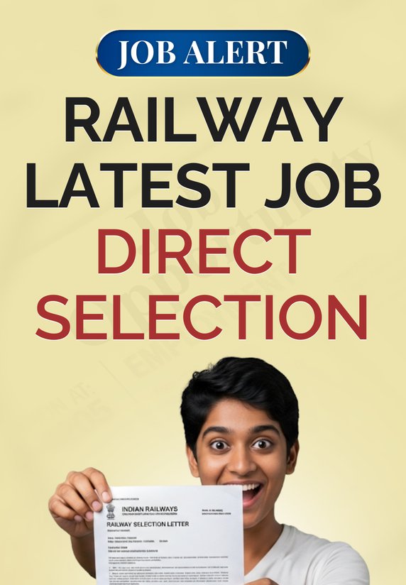 Railway Latest Job Direct Selection