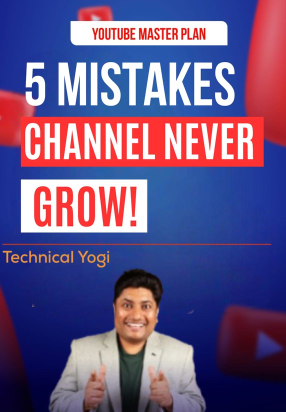 5 Mistakes= Channel Never Grow!