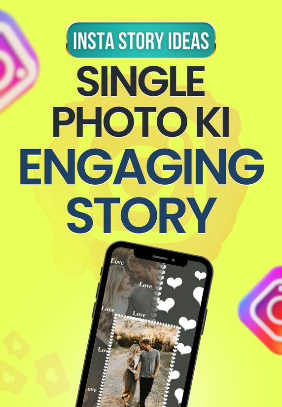 Single Photo Ki Engaging Story