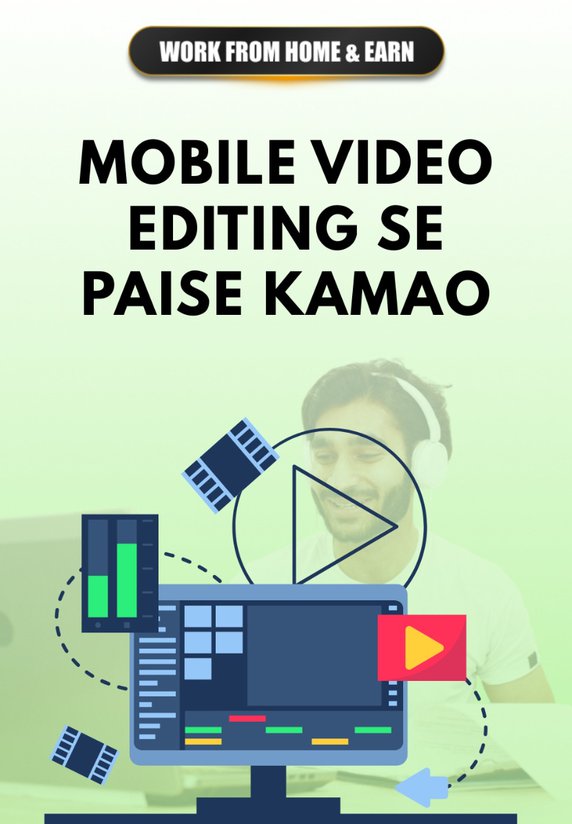 Mobile Video Editing Se Paise Kamao