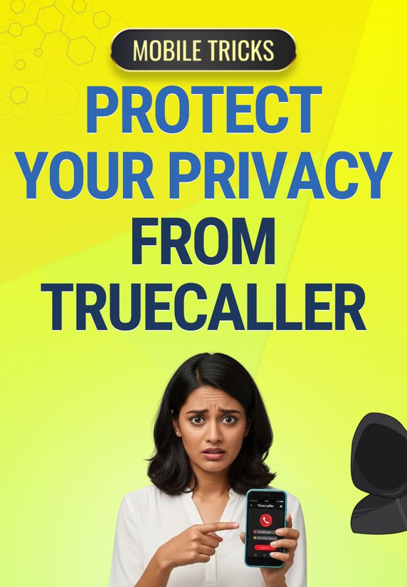 Protect Your Privacy From Truecaller