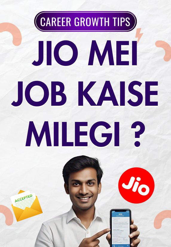 Jio Mei Job Kaise Millegi ?