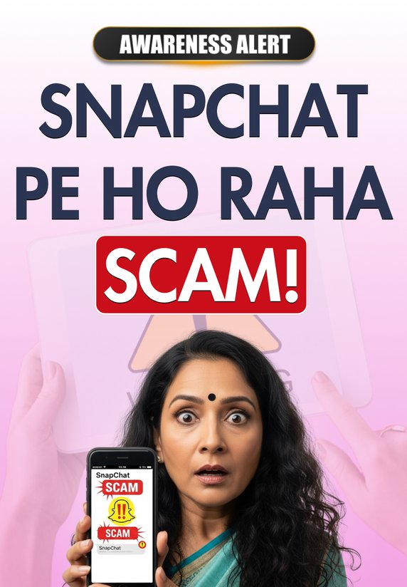 SnapChat Pe Ho Raha Scam!