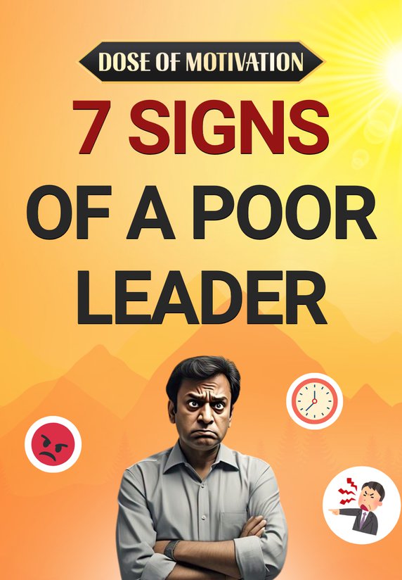 7 Signs Of A Poor Leader