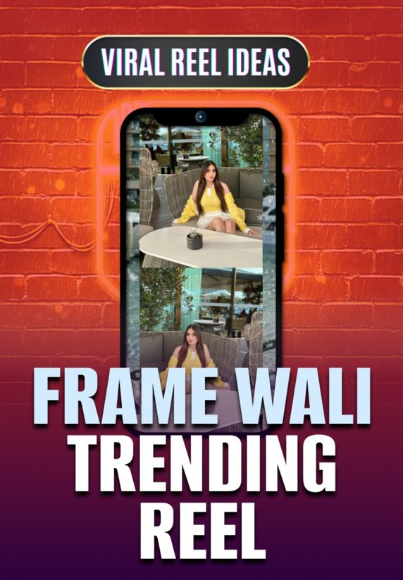 Frame Wali Trending Reel