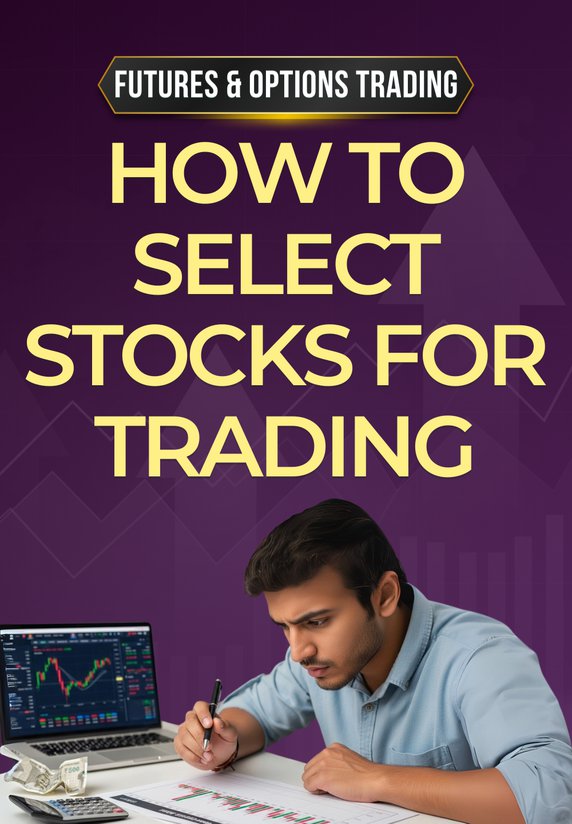 How To Select Stocks For Trading