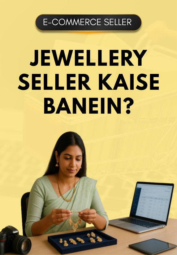 Jewellery Seller Kaise Banein?
