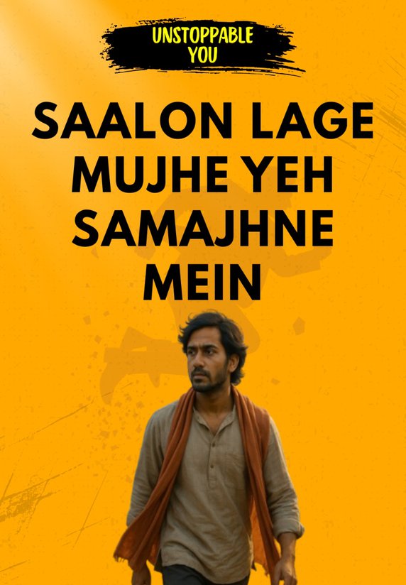 Saalon Lage Mujhe Yeh Samajhne Mein