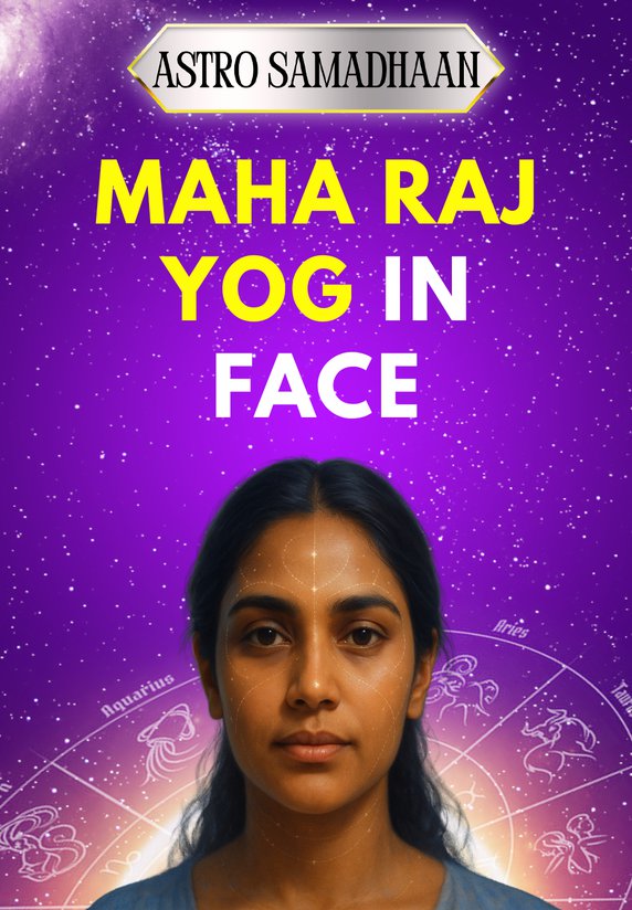 Maha Raj Yog In Face