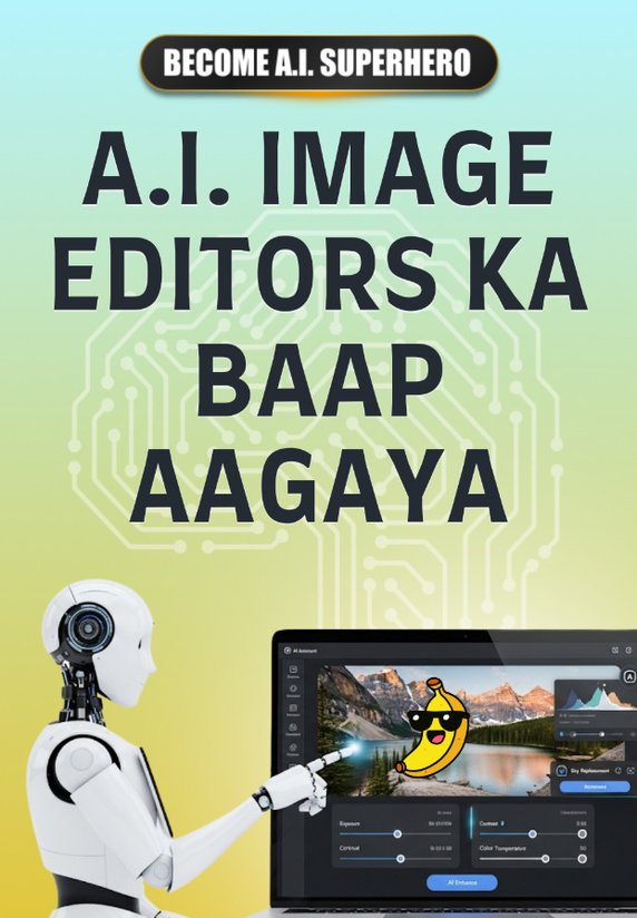 AI Image Editors Ka Baap Aayaga