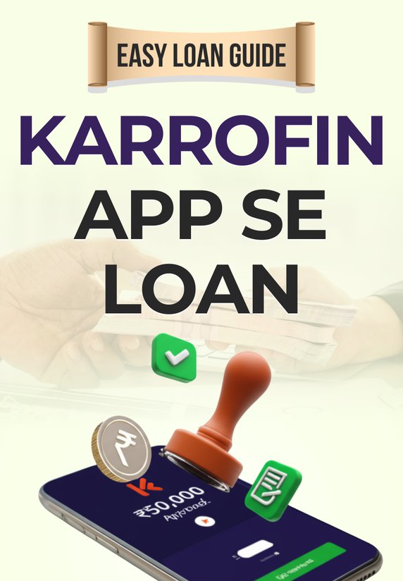 KarroFin App Se Loan