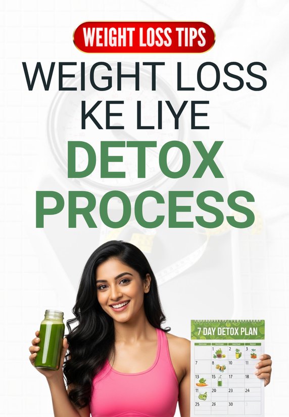 Weight Loss Ke Liye Detox Process
