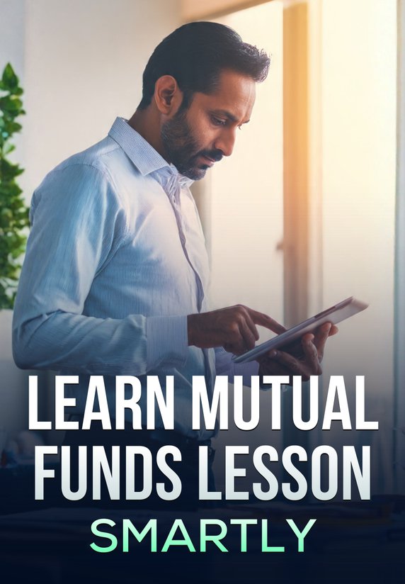 Learn Mutual Funds Lesson Smartly