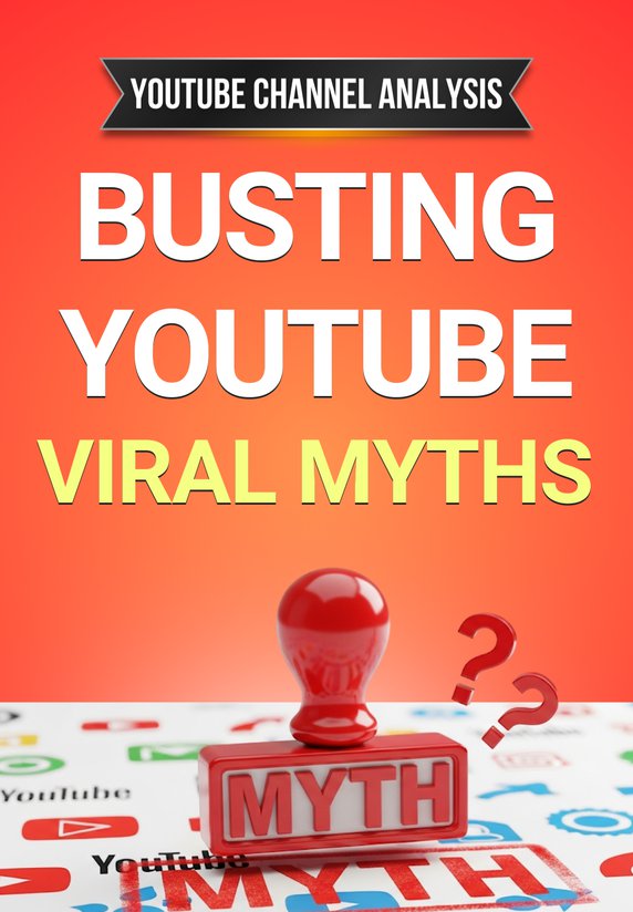Busting Youtube Viral Myths