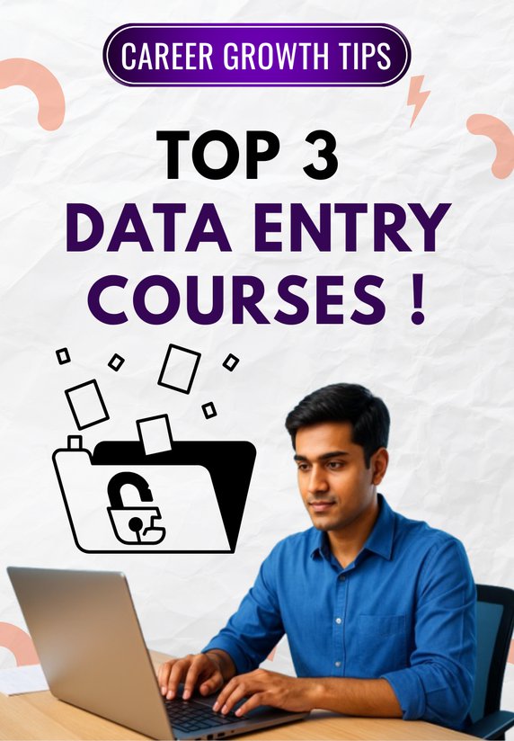 Top 3 Data Entry Courses !