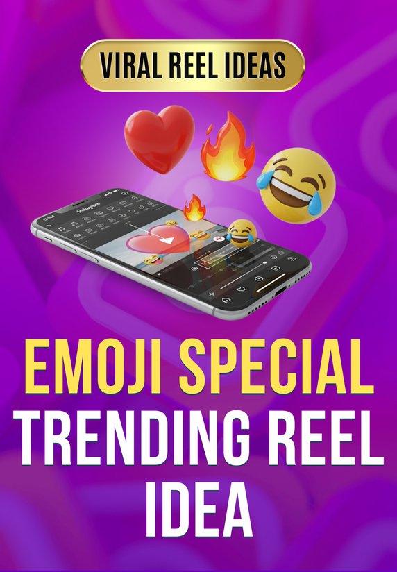 Emoji Special Trending Reel Idea
