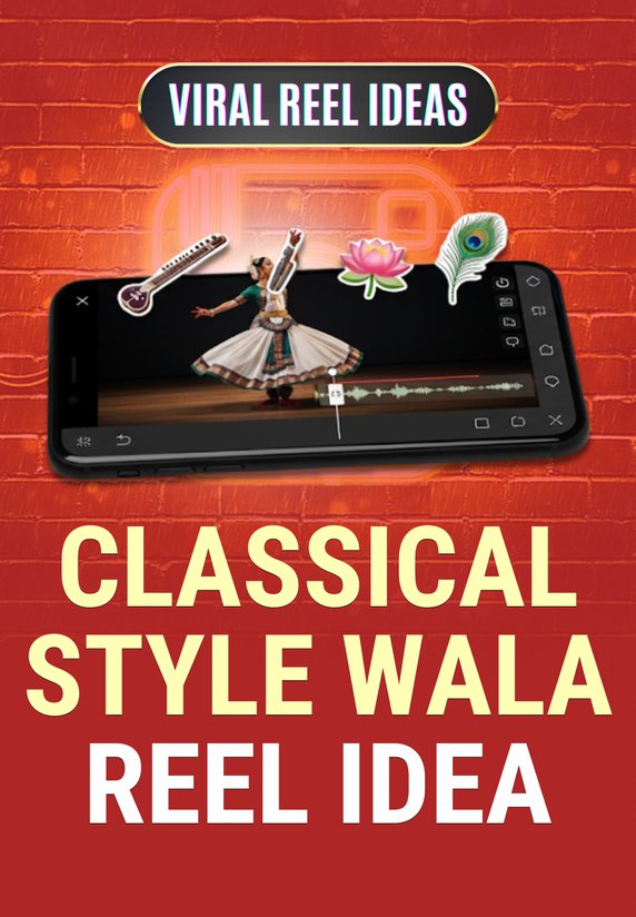 Classical Style Wala Reel Idea