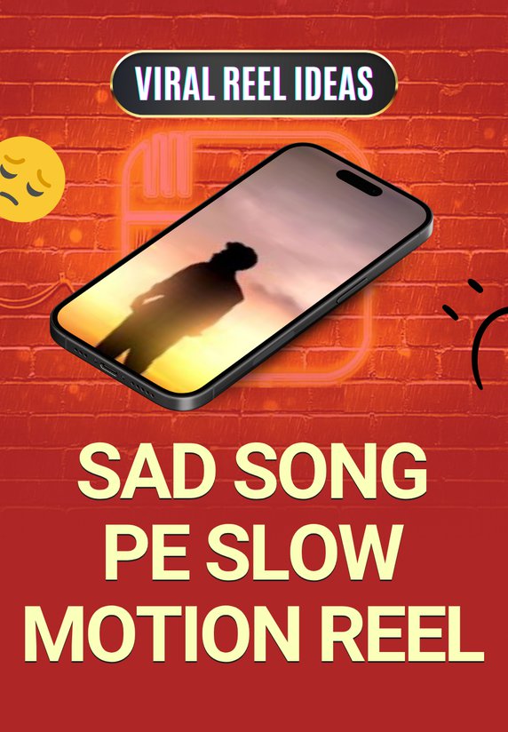Sad Song Pe Slow Motion Reel