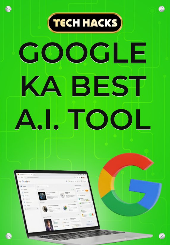 Google Ka Best Ai Tool