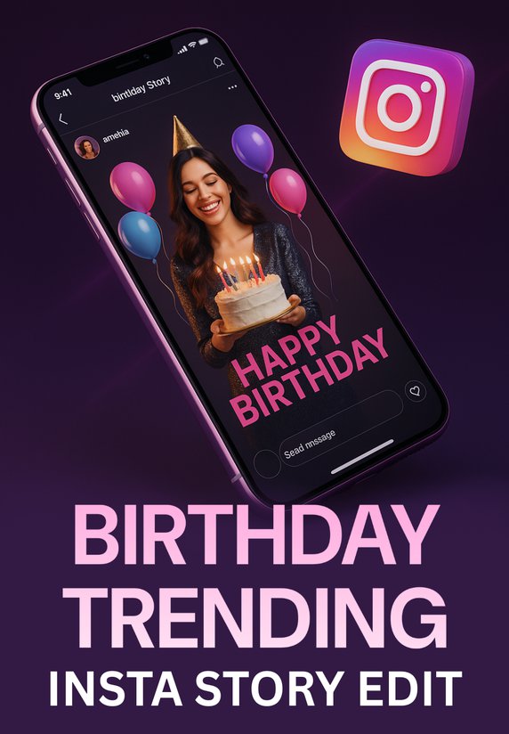 Birthday Trending Insta Story Edit
