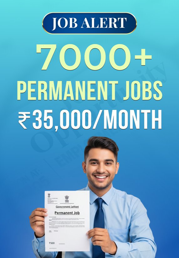 7000+ Permanent Jobs βΉ35,000/month