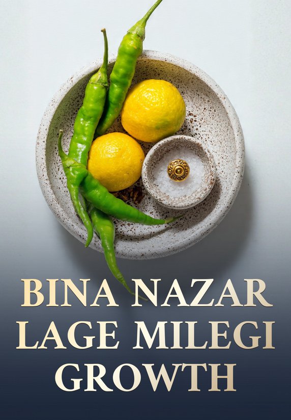 Bina Nazar Lage Milegi Growth