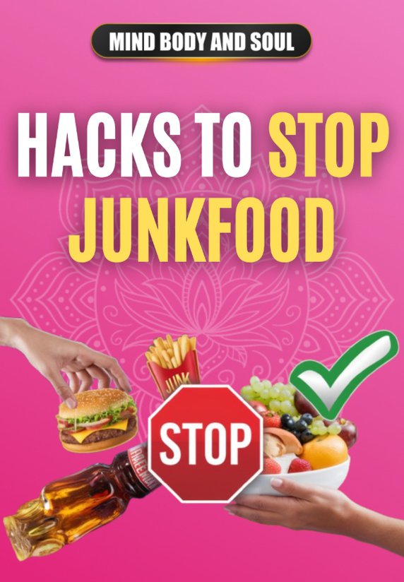 Hacks To Stop Junkfood