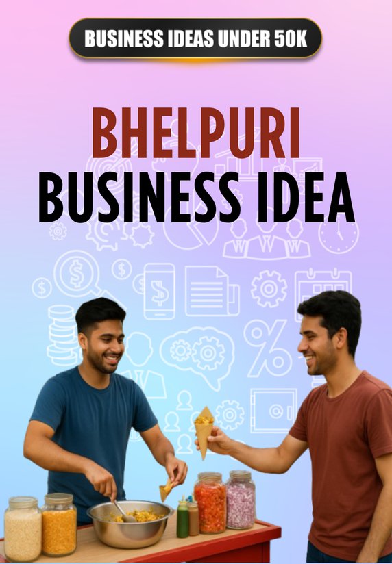 Bhelpuri Business Idea