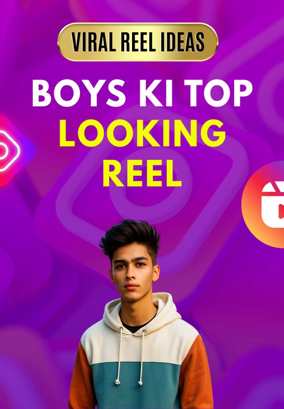 Boys Ki Top Looking Reel