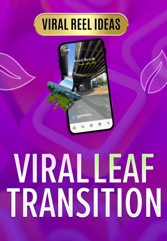 Viral Leaf Transition