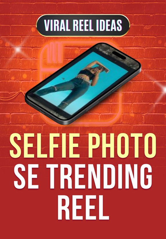 Selfie Photo Se Trending Reel