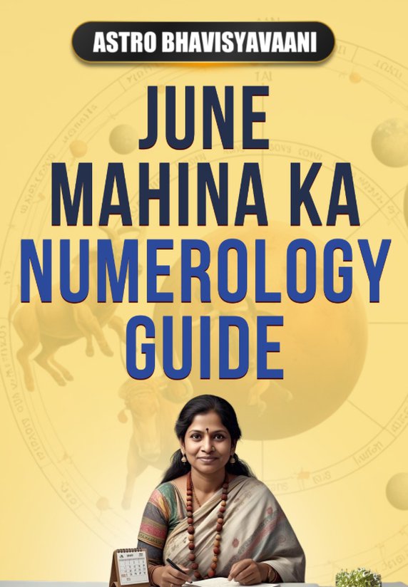June Mahina Ka Numerology Guide