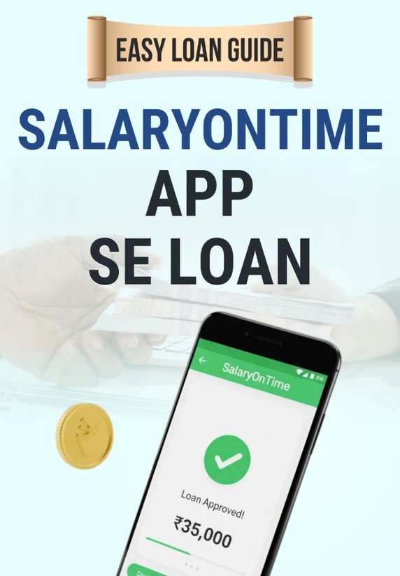 SalaryOnTime App Se Loan