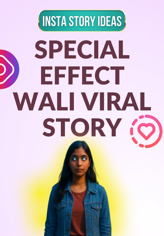 Special Effect Wali Viral Story