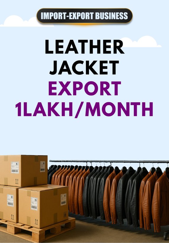 Leather Jacket Export 1Lakh/Month