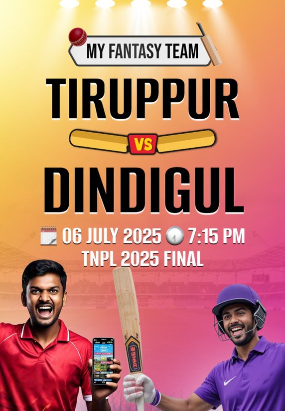 Tiruppur vs Dindigul - TNPL 2025 Final
