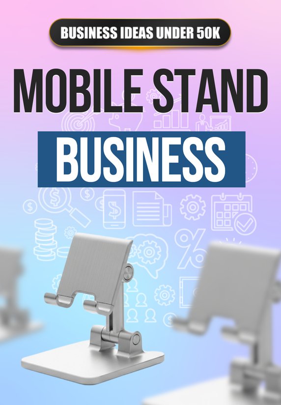 Mobile Stand Business