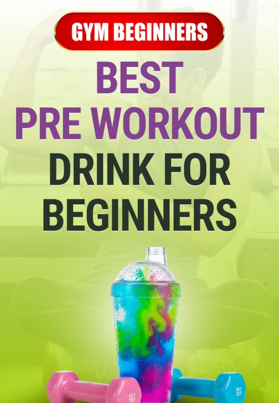 Best Pre Workout Drink For Beginners