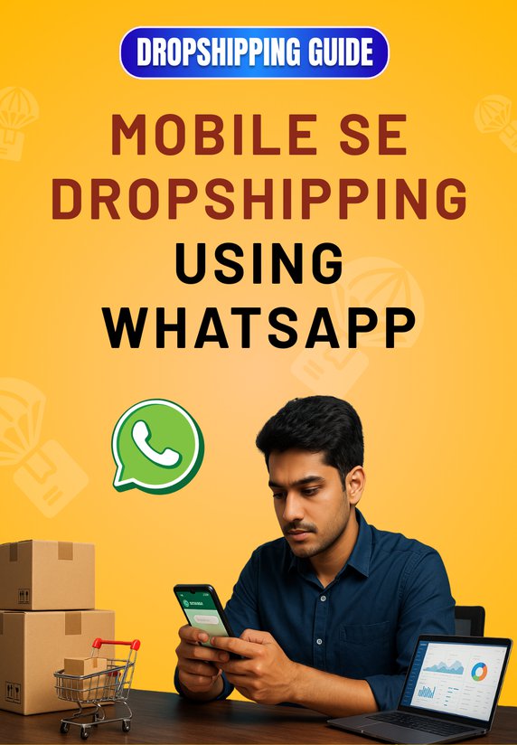 Mobile Se Dropshipping Using Whatsapp