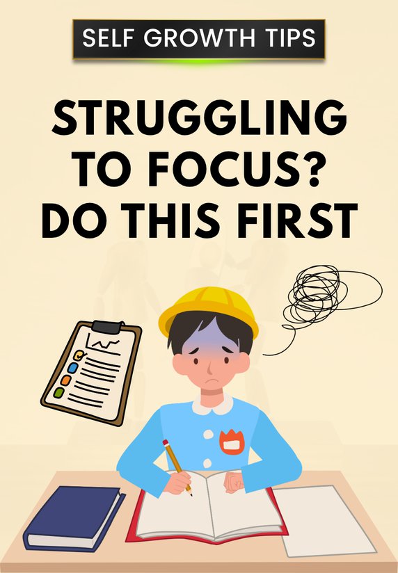 Struggling To Focus? Do This First