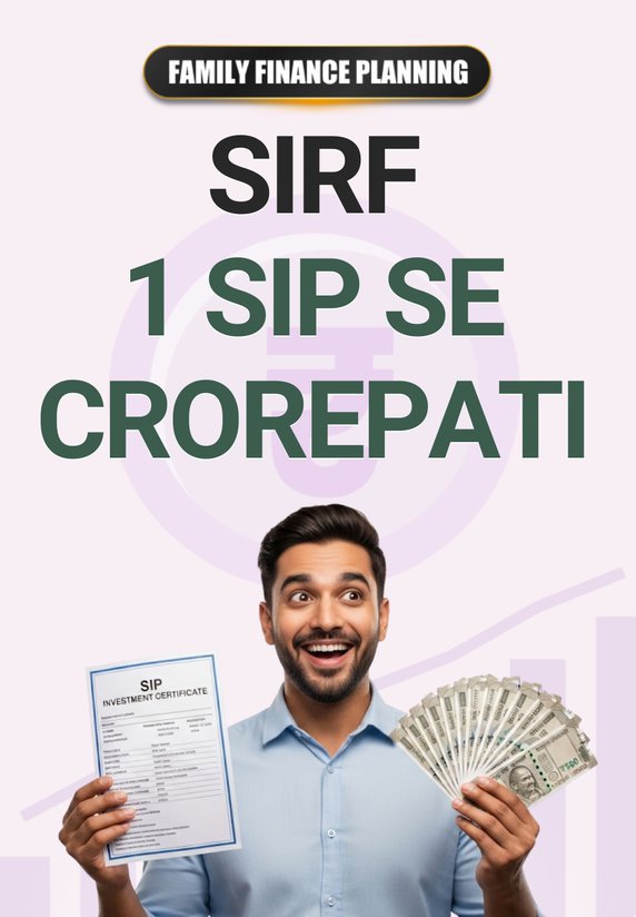 Sirf 1 SIP Se Crorepati