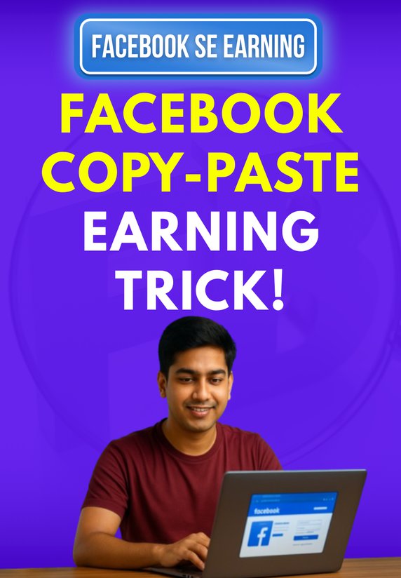 Facebook Copy-Paste Earning Trick!