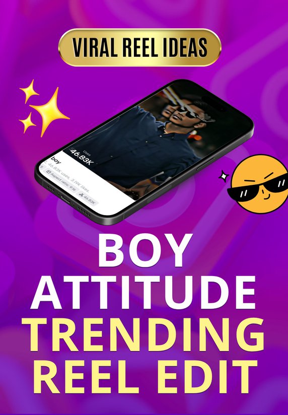 Boy Attitude Trending Reel Edit