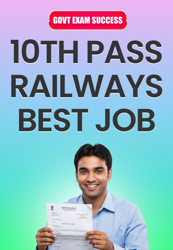 10th Pass Railways Best Job