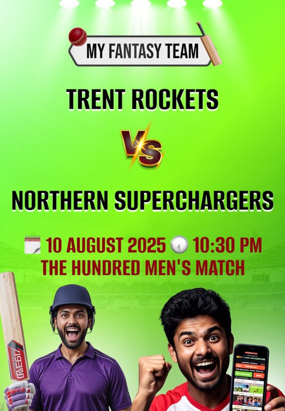 Trent Rockets vs Northern Superchargers : The-Hundred Men's Match