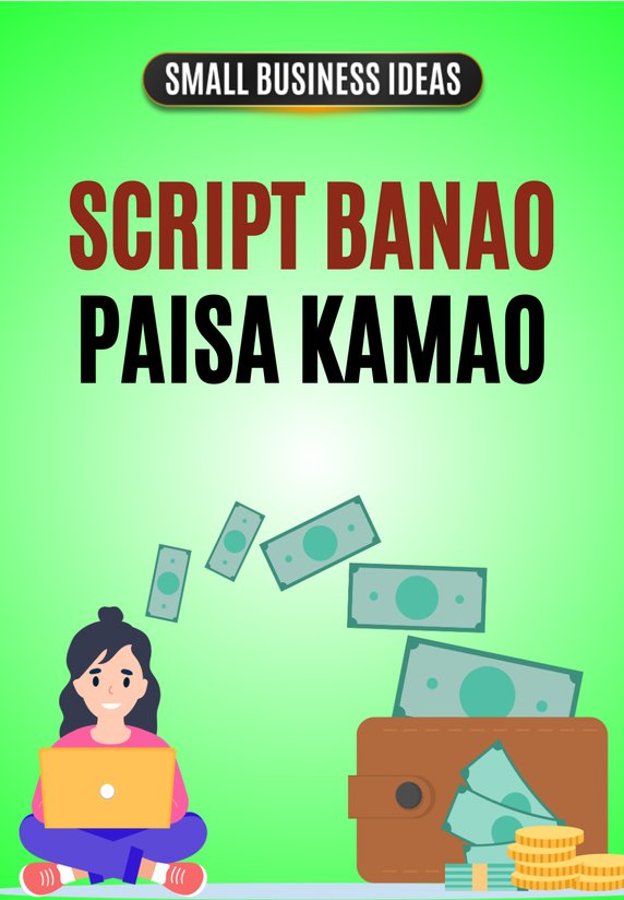 Script Banao Paisa Kamao