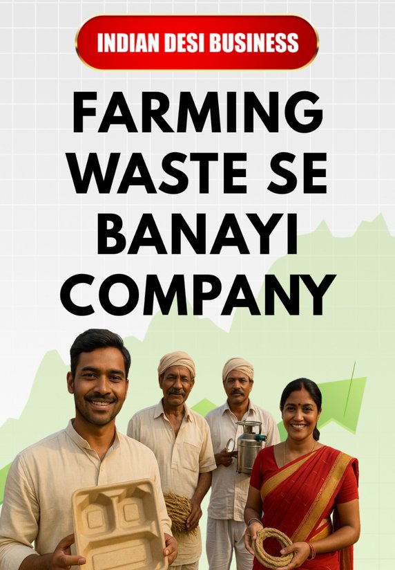 Farming Waste Se Banayi Company